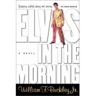 Elvis In The Morning